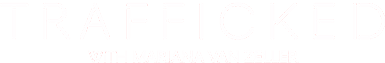 Trafficked with Mariana Van Zeller logo